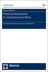 Persönlichkeitsrechte im Sportarbeitsverhältnis - Matthias Böglmüller