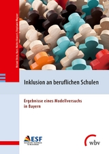 Inklusion an beruflichen Schulen - Roland Stein, Hans-Walter Kranert, Stephanie Wagner