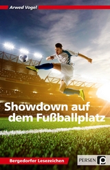 Showdown auf dem Fußballplatz - Arwed Vogel