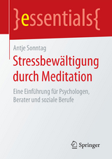 Stressbewältigung durch Meditation - Antje Sonntag