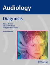 AUDIOLOGY Diagnosis - Roeser, Ross J.; Valente, Michael; Hosford-Dunn, Holly