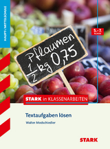 STARK Stark in Mathematik - Haupt-/Mittelschule - Textaufgaben lösen 5.-7. Klasse - Walter Modschiedler