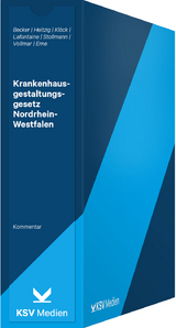 Krankenhausgestaltungsgesetz Nordrhein-Westfalen - Frank Becker, Markus Heitzig, Oliver Klöck, Jörg Lafontaine, Frank Stollmann, Vanessa C Vollmar, Laura Erne