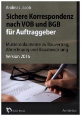 Sichere Korrespondenz nach VOB und BGB für Auftraggeber - Andreas Jacob