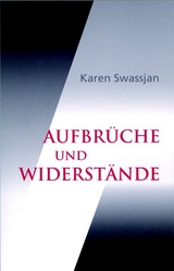 Aufbrüche und Widerstände - Karen Swassjan