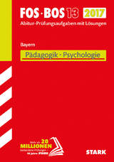 Abiturprüfung FOS/BOS Bayern - Pädagogik/Psychologie 13. Klasse - 