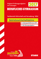 Abiturprüfung Berufliches Gymnasium Nordrhein-Westfalen - BWL mit Rechnungswesen - 