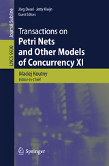 Transactions on Petri Nets and Other Models of Concurrency XI - 