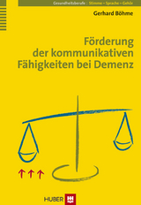 Förderung der kommunikativen Fähigkeiten bei Demenz -  Gerhard Böhme