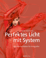 Perfektes Licht mit System - Roberto Valenzuela