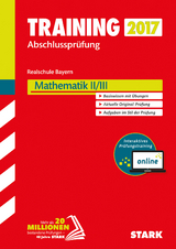 Training Abschlussprüfung Realschule Bayern - Mathematik II/III inkl. Online-Prüfungstraining - 