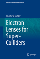 Electron Lenses for Super-Colliders - Vladimir D. Shiltsev