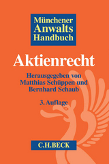 Münchener Anwaltshandbuch Aktienrecht - Schüppen, Matthias; Schaub, Bernhard