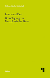 Grundlegung zur Metaphysik der Sitten - Immanuel Kant