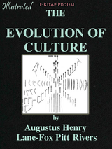 Evolution of the Culture - Augustus Henry Lane-Fox Pitt Rivers