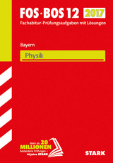 Abiturprüfung FOS/BOS Bayern - Physik 12. Klasse - 