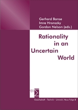 Rationality in an Uncertain World - 