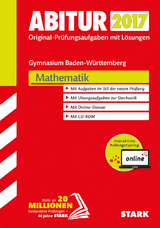 Abiturprüfung Baden-Württemberg - Mathematik m. CD-ROM und Online-Prüfungstraining - 