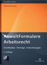 AnwaltFormulare Arbeitsrecht - Lunk, Stefan