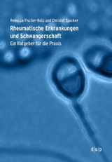 Rheumatische Erkrankungen und Schwangerschaft - 