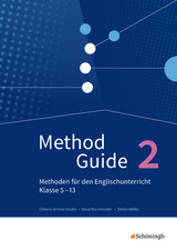 Method Guide - Methoden für den Englischunterricht - Klassen 5 - 13 - Neubearbeitung - Christin Grieser-Kindel, Roswitha Henseler, Stefan Möller