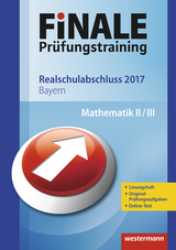 FiNALE Prüfungstraining / FiNALE Prüfungstraining Realschulabschluss Bayern - Gierisch, Heike; Humpert, Bernhard; Katzengruber, Andreas; Leiss, Dominik; Lenze, Martina; Liebau, Bernd; Wallmann, Lothar; Welzel, Peter; Wurl, Bernd; Schmidt, Ursula