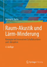 Raum-Akustik und Lärm-Minderung - Helmut V. Fuchs