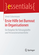 Erste Hilfe bei Burnout in Organisationen - Ulrich Scherrmann