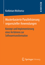 Musterbasierte Parallelisierung sequenzieller Anwendungen - Korbinian Molitorisz