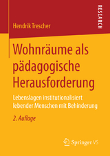 Wohnräume als pädagogische Herausforderung - Trescher, Hendrik