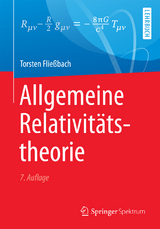 Allgemeine Relativitätstheorie - Torsten Fließbach