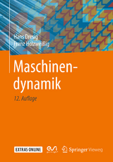 Maschinendynamik - Hans Dresig, Franz Holzweißig