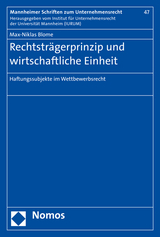 Rechtsträgerprinzip und wirtschaftliche Einheit - Max-Niklas Blome