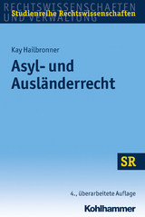 Asyl- und Ausländerrecht - Kay Hailbronner