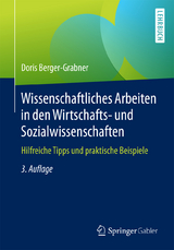 Wissenschaftliches Arbeiten in den Wirtschafts- und Sozialwissenschaften - Berger-Grabner, Doris