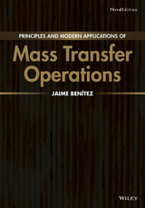 Principles and Modern Applications of Mass Transfer Operations, 3e - Benitez, J