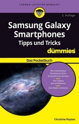 Samsung Galaxy Smartphone Tipps und Tricks für Dummies: Das Pocketbuch - Peyton, Christine