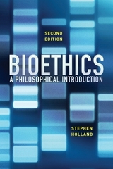 Bioethics - Holland, Stephen