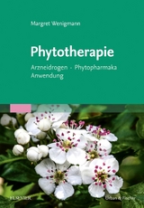 Phytotherapie - Margret Wenigmann, Michael Keusgen