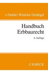 Handbuch Erbbaurecht - Winkler, Karl; Schlögel, Jürgen