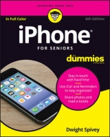 iPhone For Seniors For Dummies - Spivey, Dwight