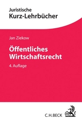 Öffentliches Wirtschaftsrecht - Jan Ziekow