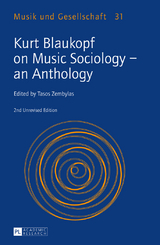 Kurt Blaukopf on Music Sociology – an Anthology - Zembylas, Tasos