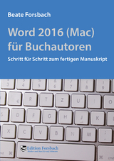 Word 2016 (Mac) für Buchautoren - Beate Forsbach