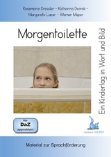 Ein Kindertag in Wort und Bild - Morgentoilette - Rosemarie Dressler, Dvorak Katharina, Margarete Lazar, Mayer Werner