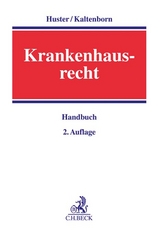 Krankenhausrecht - Huster, Stefan; Kaltenborn, Markus