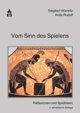 Vom Sinn des Spielens - Anita Rudolf, Siegbert A. Warwitz