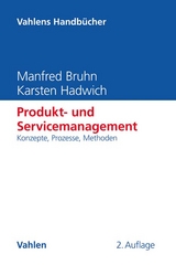 Produkt- und Servicemanagement - Bruhn, Manfred; Hadwich, Karsten