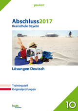 Abschluss 2017 - Realschule Bayern Lösungen Deutsch - 