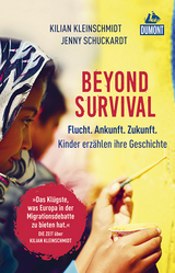 Beyond Survival - Jenny Schuckardt, Kilian Kleinschmidt